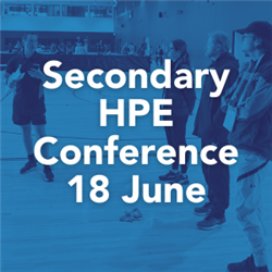 2024 Secondary HPE Teachers Conference